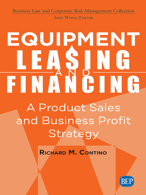 Title details for Equipment Leasing and Financing by Richard M. Contino - Available